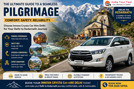 The Ultimate Guide to a Seamless Pilgrimage: Choosing Innova Crysta Car Hire Delhi for Your Delhi to