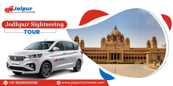 Jodhpur Tour Package with Cab | Best Itinerary