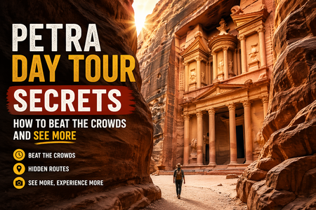 Petra Day Tour Secrets: How to Beat the Crowds and See More