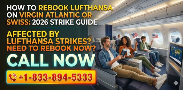 How to Rebook Lufthansa on Virgin Atlantic or Swiss: 2026 Strike Guide
