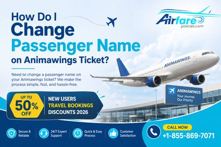 How Do I Change Passenger Name on Animawings Ticket?