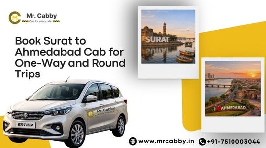 Book Surat to Ahmedabad Cab for One-Way and Round Trips