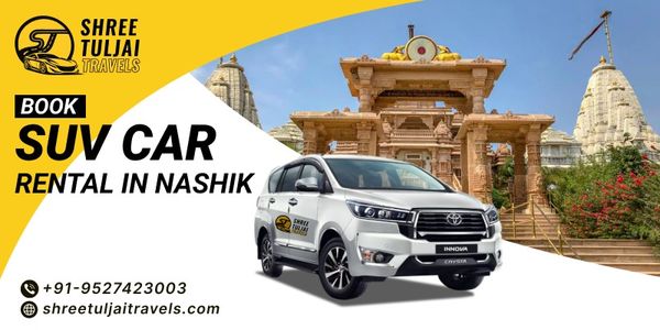 Book SUV Car Rental in Nashik for Comfortable Family Trips