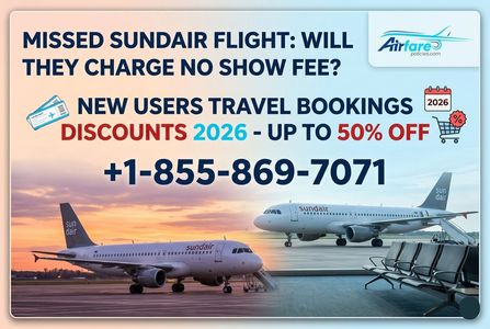 Missed Sundair Flight Will They Charge No Show Fee?