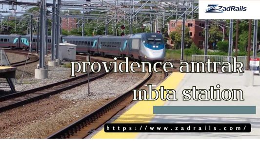 What Makes the Providence Amtrak MBTA Station a Key Travel Hub in New England?