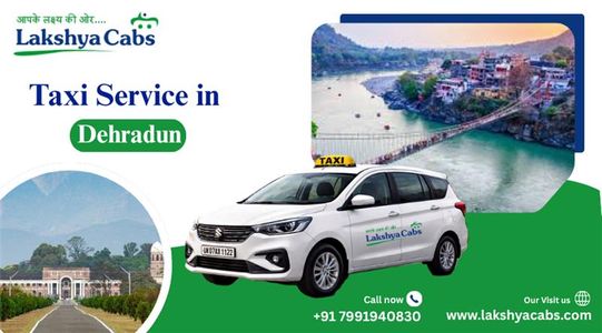Taxi Service in Dehradun Plan Smooth Hill Trips with Ease