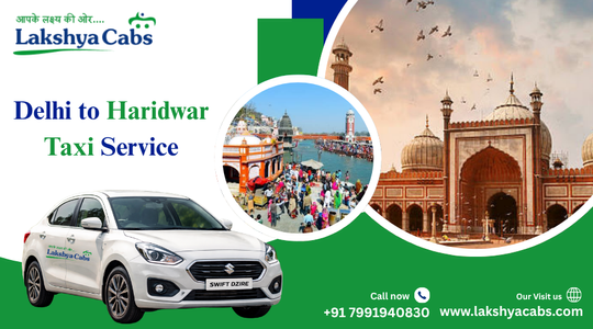 Delhi to Haridwar Taxi Service – One Way Fare, Route & Travel Duration