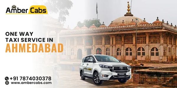 One Way Taxi Service in Ahmedabad with Amber Cabs