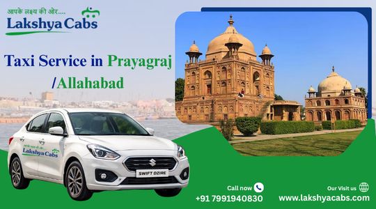 Taxi Service in Prayagraj Booking for Smart Travel Needs