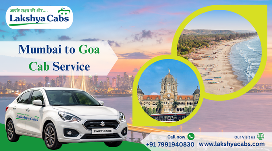 Mumbai to Goa Cabs | One Way Taxi Fare & Online Booking with Lakshya Cabs
