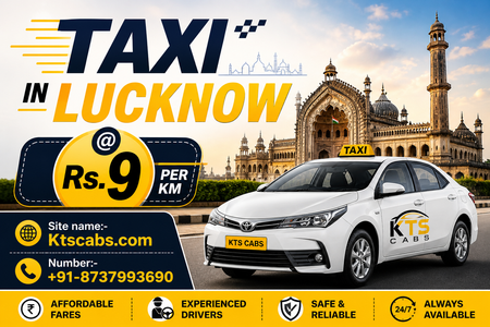 Complete Guide to Instant & Affordable ₹9 Per Km Taxis in Lucknow