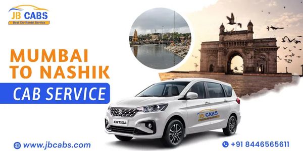Mumbai to Nashik Taxi Service – JB Cabs