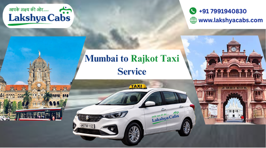 Mumbai to Rajkot Taxi – Distance, Fare, Route & Travel Time Guide