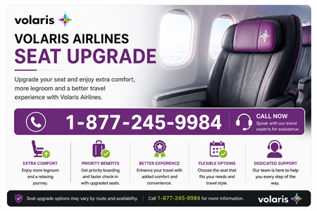 Volaris Airlines Seat Upgrade: Everything You Need to Know