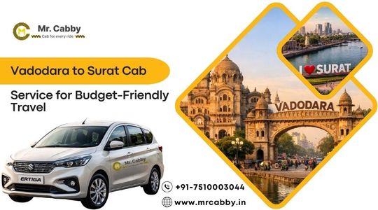 Best Vadodara to Surat Cab Service for Budget-Friendly Travel