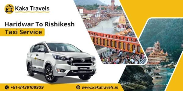 Why Tourists Prefer Private Haridwar to Rishikesh Taxi Service in 2026