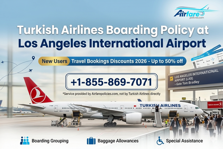 Turkish Airlines Boarding Policy at Los Angeles International Airport