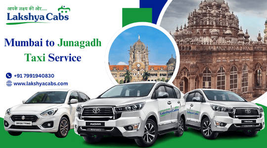 Mumbai to Junagadh Taxi – One Way & Round Trip Cab Service with Lakshya cabs