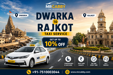 Complete Guide to Dwarka to Rajkot Taxi Service, Fare Details & Trip Info