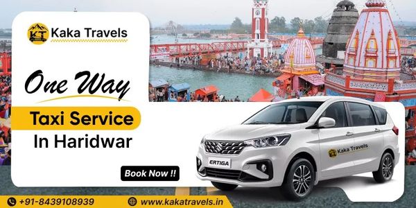 Budget Travel Guide: Haridwar One Way Cab Booking Starting at Low Fare