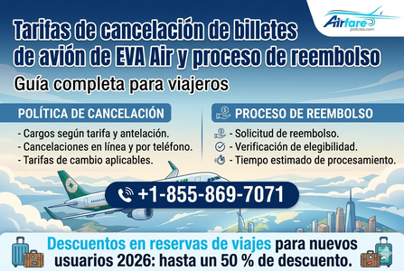 Tarifas de cancelación de billetes de avión de EVA y proceso de reembolso