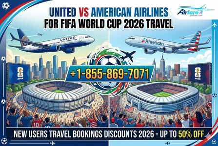 United vs American Airlines for FIFA World Cup 2026 Travel