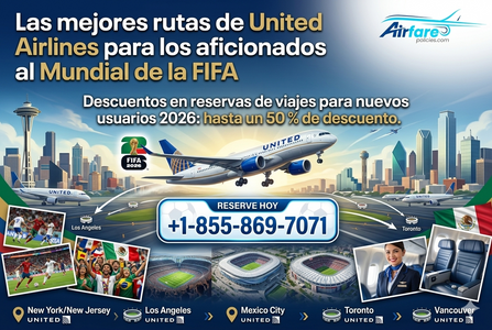 Las mejores rutas de United Airlines para los aficionados al Mundial de la FIFA