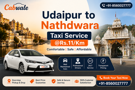 Complete Travel Guide for Udaipur to Nathdwara Taxi Ride Service