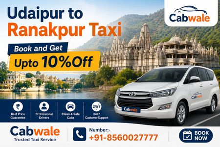 Private Cab from Udaipur to Ranakpur – Complete Trip Guide
