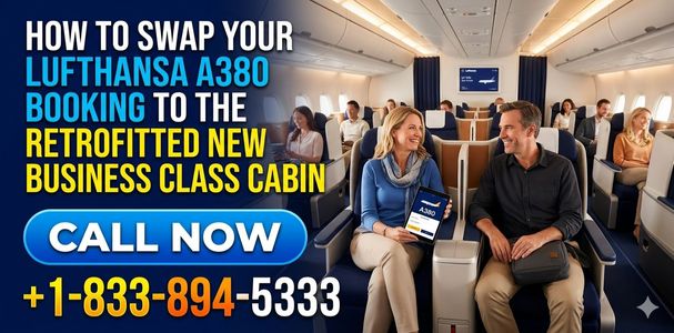 How to Swap Your Lufthansa A380 Booking to the Retrofitted New Business Class Cabin