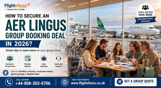How to Secure an Aer Lingus Group Booking Deals in 2026?