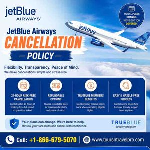 JetBlue Airways Cancellation Policy: What Travelers Should Know