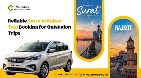 Book Surat to Rajkot Taxi Booking for Outstation Trips