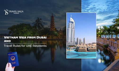 Vietnam Visa from Dubai and Travel Rules for UAE Residents