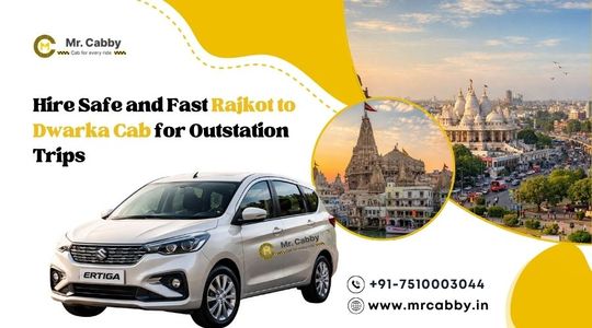 Hire Safe and Fast Rajkot to Dwarka Cab for Outstation Trips