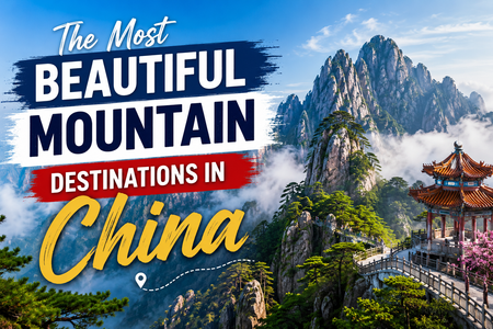 Beautiful Mountain Destinations in China