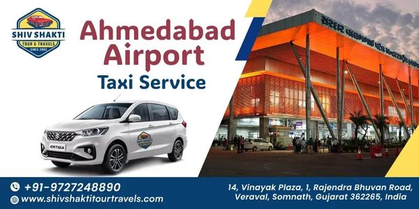 Ahmedabad Airport Taxi Service with Shiv Shakti Tour Travels
