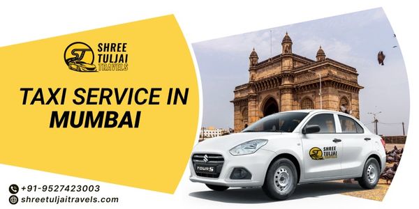 Enjoy Comfortable Rides with Taxi Service in Mumbai