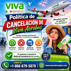 Cancelación de Vuelo en Viva Aerobus: Pasos para Reembolso y Cambio