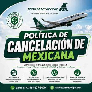 Política de cancelación de Mexicana: cambios y cancelaciones explicados