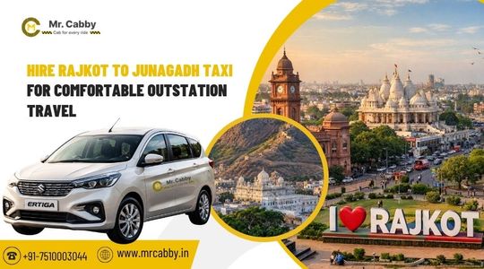 Hire Rajkot to Junagadh Taxi for Comfortable Outstation Travel