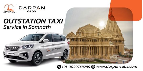 Enjoy Comfortable Travel with Outstation Taxi in Somnath