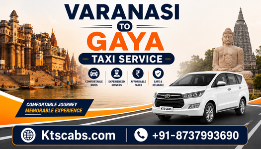 Complete Guide to Booking Affordable Varanasi To Gaya Taxi Service