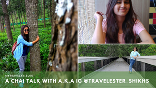 A chai talk with a.k.a ig @travelester_shikhs
