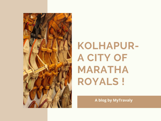 Kolhapur- A city of Maratha Royals