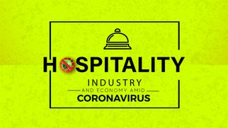 HOSPITALITY INDUSTRY AND ECONOMY AMID COVID-19