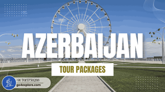 Experience Azerbaijan: Best Places, Activities, and Cuisine