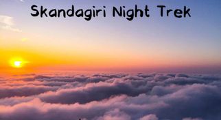 Skandagiri Trek : How to Reach, Best Time, and Activities