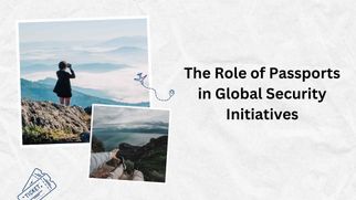 The Role of Passports in Global Security Initiatives