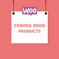Top Features of the WooCommerce Coming Soon Products Plugin for Growing Sales